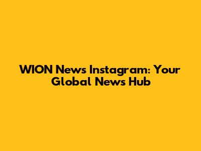 WION News Instagram: Your Global News Hub