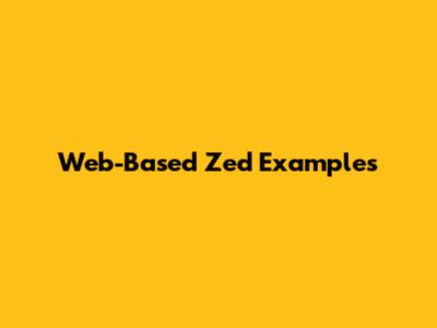 Web-Based Zed Examples